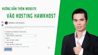Host HawkHost  B&agrave;i 3 - Hướng dẫn th&ecirc;m website v&agrave;o hosting Hawkhost