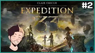 Clair Obscur: Expedition 33! [#2] [ACT 1]