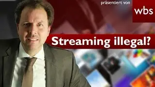 EuGH: Streaming von Kinofilmen & Bundesliga nun doch illegal?  | Rechtsanwalt Christian Solmecke