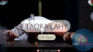 TAOKA LAHY : Tantara gasy vaovao (ICM Radio) #gasyrakoto