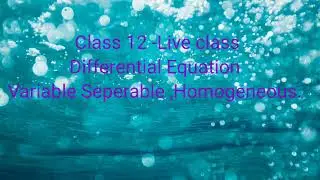Class 12- Differential equations: Live class record