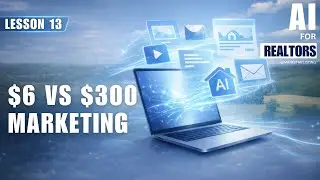 Lesson 13: The Real Cost of Listing Marketing &mdash; Traditional vs AI