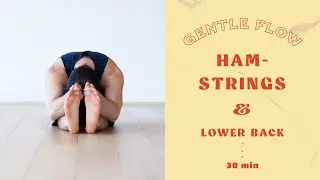 GENTLE YOGA FLOW 30min  - Hamstrings and lower back - Nicky G Yoga