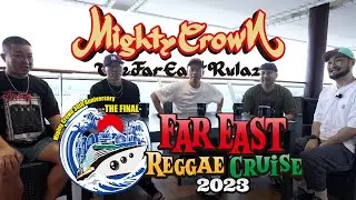 【独占潜入取材】FAR EAST REGGAE CRUISE 活動休止前 グランドファイナル - Mighty Crown