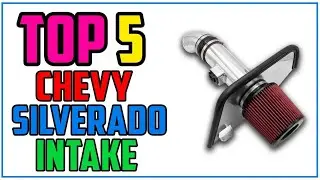TOP 5 Best Cold Air Intake for Chevy Silverado 1500 2026