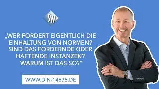 #246 Wer fordert eigentlich die Einhaltung von Normen? Sind das fordernde oder haftende Instanzen?