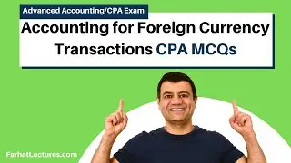 How to Answer CPA Exam Questions - Accounting for Foreign Currency Transactions