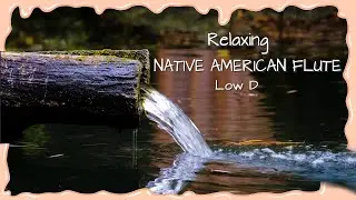 Relaxing Native American Flute Music & Nature Ambience for Study Sleep