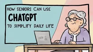 how seniors can use CHATGPT to simplify daily life