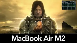 Death Stranding MacBook Air M2 - Gameplay & Performance