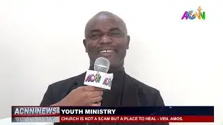 CHURCH IS NOT A SCAM BUT A PLACE TO HEAL &ndash; VEN. AMOS
