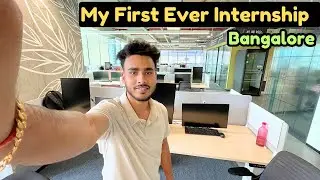 My First Day internship in Bangalore ✨| B.Tech CSE Students internship | Engineering Student