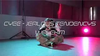 WALEKIM Choreography / CYEE - Jealous Tendencys (feat. AquaRaps)