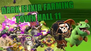 How to Farm Huge Amounts of Dark Elixir - TH11