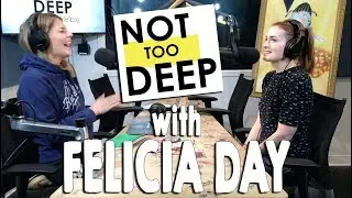 FELICIA DAY on #NotTooDeep // Grace Helbig