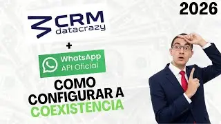 Como Configurar o Datacrazy com Coexistência na API oficial