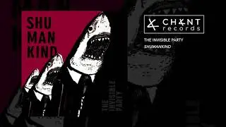 The Invisible Party - Sleep Ship (Chant Records)