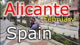 Alicante / Spain ⁴ᴷ  - walking tour - 4k -🌡T+17C° 🌞- 2024/02/11