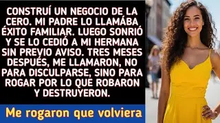 Mi Papá Dio Mi Negocio De $5.2M A Mi Hermana; Luego Rogaron