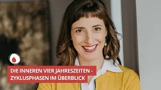 Die inneren vier Jahreszeiten - Zyklusphasen im Überblick #57