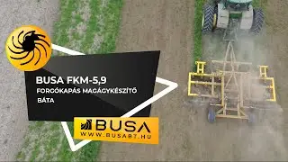 BUSA FKM-5,9 Forg&oacute;kap&aacute;s Mag&aacute;gyk&eacute;sz&iacute;tő/ Rotary Seedbed Maker, B&aacute;ta