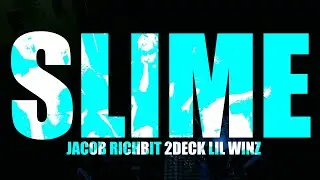 ETERNAL - SLIME Ft.Jacob,RICHBIT,2DEcK,Lil WinZ (Music Video)