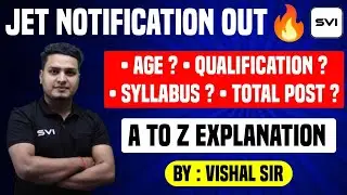 JET 2025 NOTIFICATION OUT || A TO Z EXPLANATION || BY VISHAL SIR