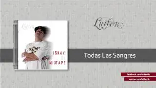 Luifer - Todas Las Sangres