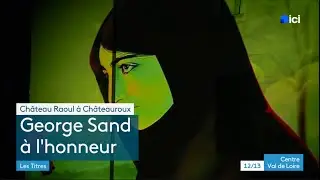 Reportage FR3 Centre-Val de Loire - Projection George Sand