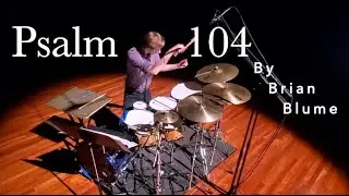 Psalm 104 by Brian Blume