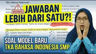 Soal TKA Bahasa Indonesia SMP 2026: Pilih Lebih dari Satu Jawaban?! Ini Triknya!