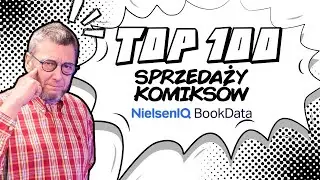 Które Komiksy Najlepiej Sprzedają się w Polsce w 2025?
