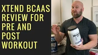 Scivation Xtend Review: Why I Take Xtend BCAAs Pre and Post Workout