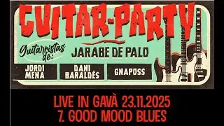 Good Mood Blues (Guitar Party - Live in Gav&agrave; 23.11.2025)