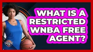 What Is A Restricted WNBA Free Agent?