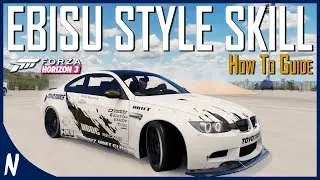 How to do the EBISU STYLE SKILL | Forza Horizon 3