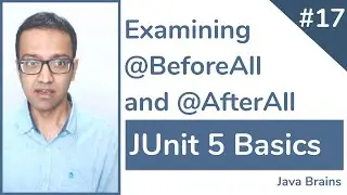 JUnit 5 Basics 17 - Examining BeforeAll and AfterAll