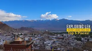 Exploring Leh | Day-6 | Raipur-Ladakh Solo Ride | Monasteries & Top 5 Palaces!