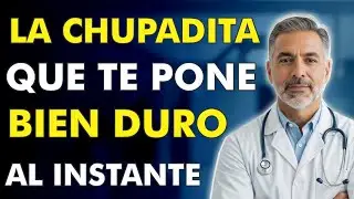 Urólogo Revela • Esta CHUPADITA pone a los hombres de 50+ DUROS al instante (úsala con moderación)
