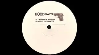 HOODRATS - SO U.R THE TRAITOR