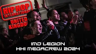 IMD LEGION | HIP HOP INTERNATIONAL UK 2024 - MEGACREW