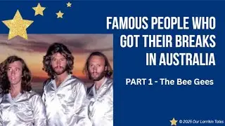 Famous people who got their breaks in Australia -  The Bee Gees