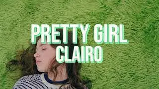 Pretty Girl - Clairo (Lyrics)