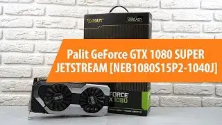 Распаковка Palit GeForce GTX 1080 SUPER JETSTREAM / Unboxing Palit GeForce GTX 1080 SUPER JETSTREAM