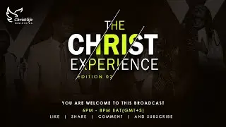 THE CHRIST EXPERIENCE | SECOND EDITION