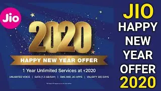 Jio Happy New Year Offer 2020 | Jio New Unlimited Calling and Data Plan