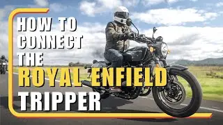 Simple Steps to Connect Your Phone to the Royal Enfield Tripper?