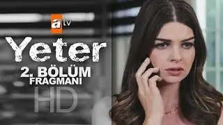 Yeter 2. B&ouml;l&uuml;m Fragmanı - atv