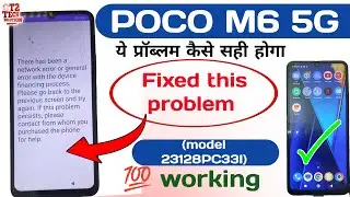 POCO M6 5G(there has been a network error) setup error fixed (MODEL 23128PC33I) 💯 working✅👍