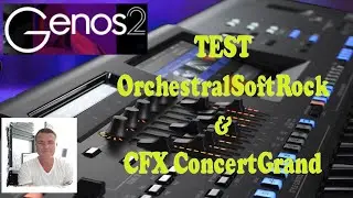 Yamaha Genos 2 Test (OrchestralSoftRock et le CFX ConcertGrand)